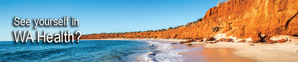 Banner: See yourself in WA Health? Banner: See yourself in WA Health?